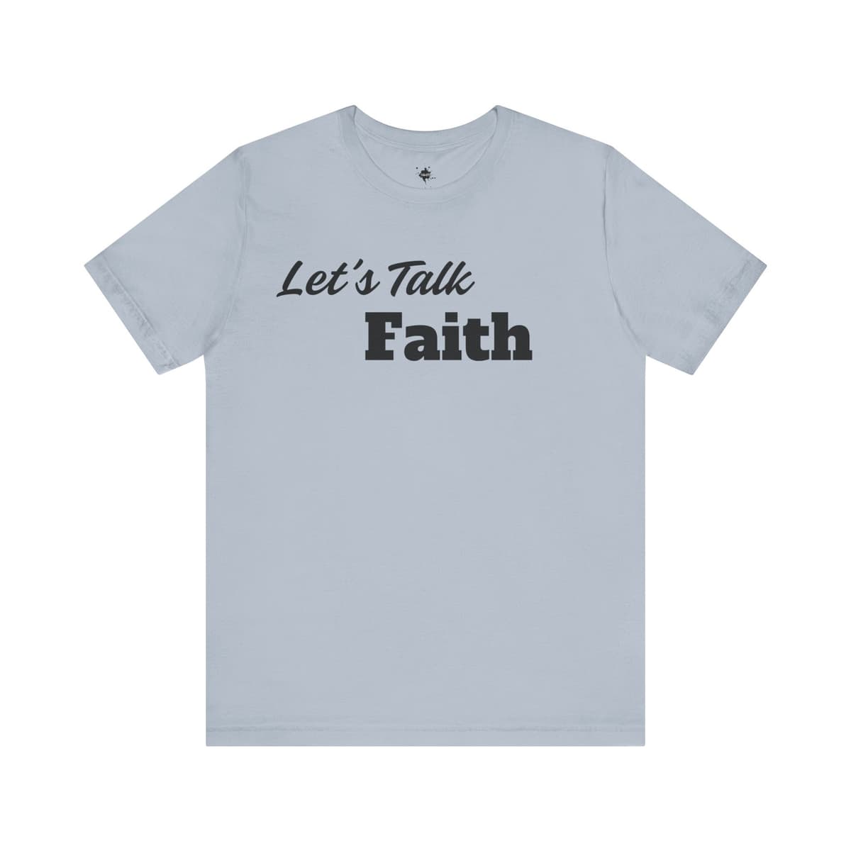 Let’s Talk Faith T-Shirt Minimalist Christian Inspirational Tee for Women & Men